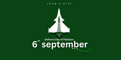 Pakistan Defense Day poster and banner, template design for 6 September. Youm E Difa Card design with Pakistan monuments, Pakistan map, and flag. Minar e Pakistan with flying fighter jets Background.