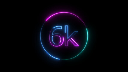 Glowing neon 6K text illustration on black background. Glowing neon line 6k Ultra HD icon isolated.