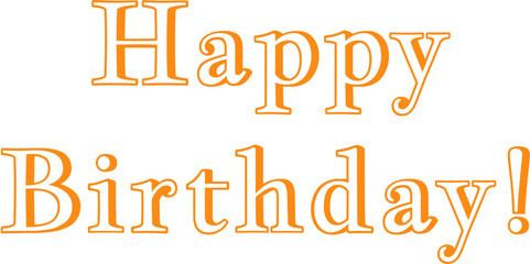 Vector simple text of Happy Birthday on the transparent background. Concept of celebration and happy birthday holiday. Transparent