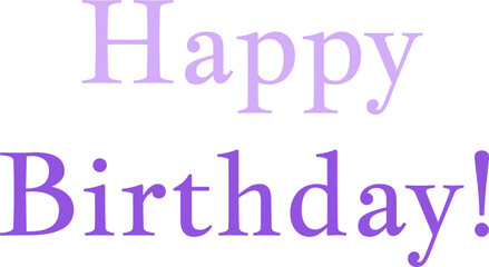 Vector simple text of Happy Birthday on the transparent background. Concept of celebration and happy birthday holiday. Transparent