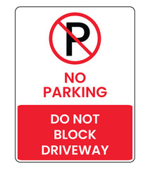 No Parking Sign - Do Not Block Driveway