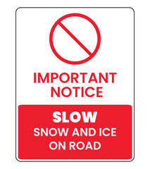 Road Slippery Due to Icy Weather Conditions Warning Sign
