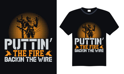 Puttin’ the fire backin the wire - Lineman T-shirt Design, Hand drawn vintage illustration with hand-lettering and decoration elements, for Cutting Machine, Silhouette Cameo, Cricut.