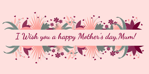 Mother's Day background . Template for festive decoration. Template for Mother's Day greetings. Background with a flower and text. Vector illustration
