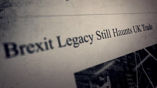 Brexit Legacy Still Haunts UK Trade Newspaper Style Headline Titles