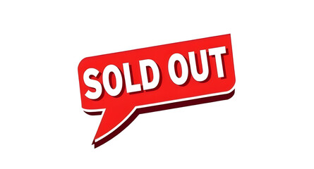 out of stock sign, speech bubble badge, sold out text, vector sold out, comic speech bubble, bubble with text, sold out sticker, red sold out label, limited availability, unavailable product, vector b