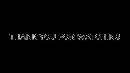 THANK YOU FOR WATCHING animation with scrolling up and down text, perfect for outro, stylish and modern farewell clip.