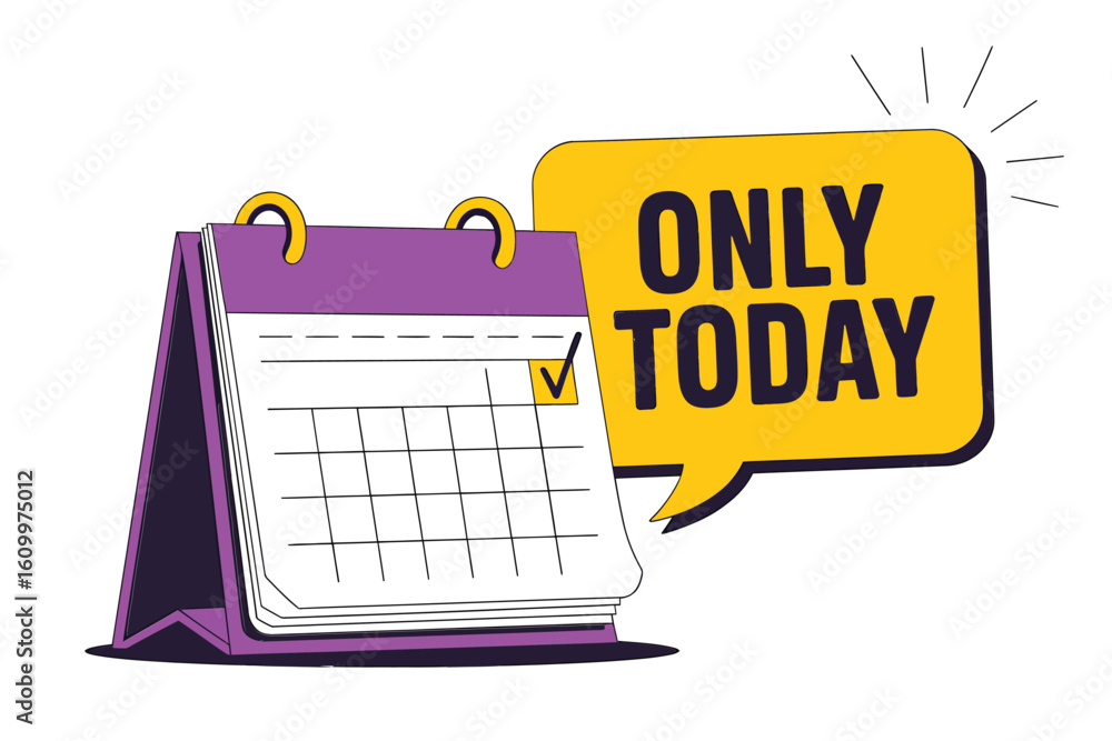 Poster urgent deadline alert with calendar marking a specific date and 'only today' message, perfect for ti