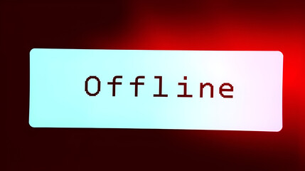 Offline message displayed with a red background, indicating connection loss or system downtime