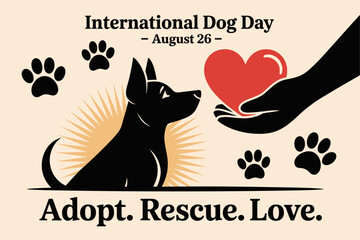International Dog Day creative poster with dog and heart, August 26, adopt rescue love, pet adoption, vector design illustration