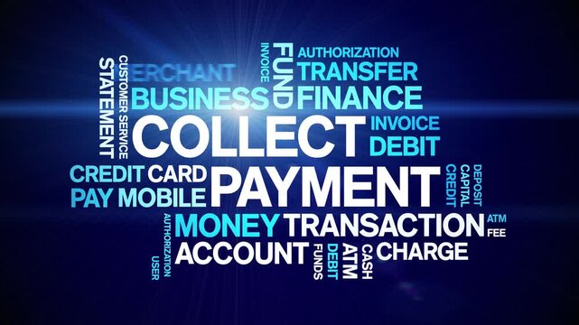 Collect Payment animated word cloud-text design animation tag kinetic typography seamless loop.