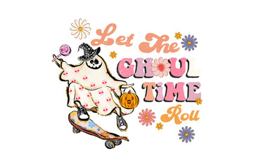Let the Ghoul Times Roll – Skateboarding Ghost Halloween Sublimation Design isolated on transparent background