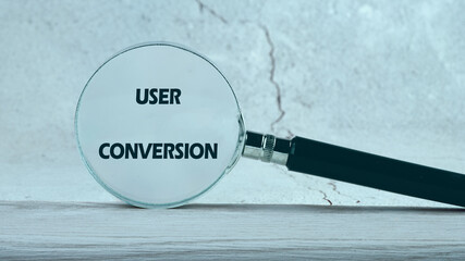 The conceptual text of the USER CONVERSION. A place to copy. Business, support and enhancing...