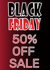 Black Friday poster, great deals, vertical design and event text, fifty percent off.