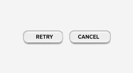 Minimalist Retry and Cancel Buttons on a Clean Background for Interface Design
