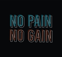 No pain no gain t shirt design, Motivational quotes typography with modern shirt graphics