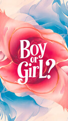 An abstract representation intertwined with pink and blue colors indicating a gender reveal theme. Features elegant typography asking the question 'Boy or Girl?' in stylized text.