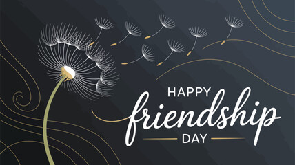 Dandelion seeds blowing in wind with “HAPPY friendship DAY” text on dark blue background, symbolizing lasting bonds and heartfelt wishes