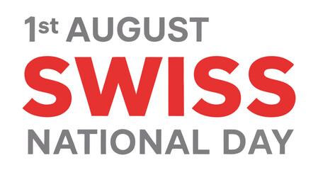 Swiss National Day design featuring bold red “SWISS” typography, 1st August headline, and cultural celebration theme in minimal graphic style