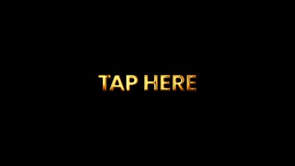 Tap Here – 4K Animated Call to Action Text on Black Background - Powered by Adobe
