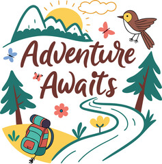 Adventure Awaits Inspiring Design with Mountains, Backpack, and Nature Elements for Outdoor Enthusiasts and Travelers