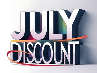 Colorful 3d Text Displaying July Discount.