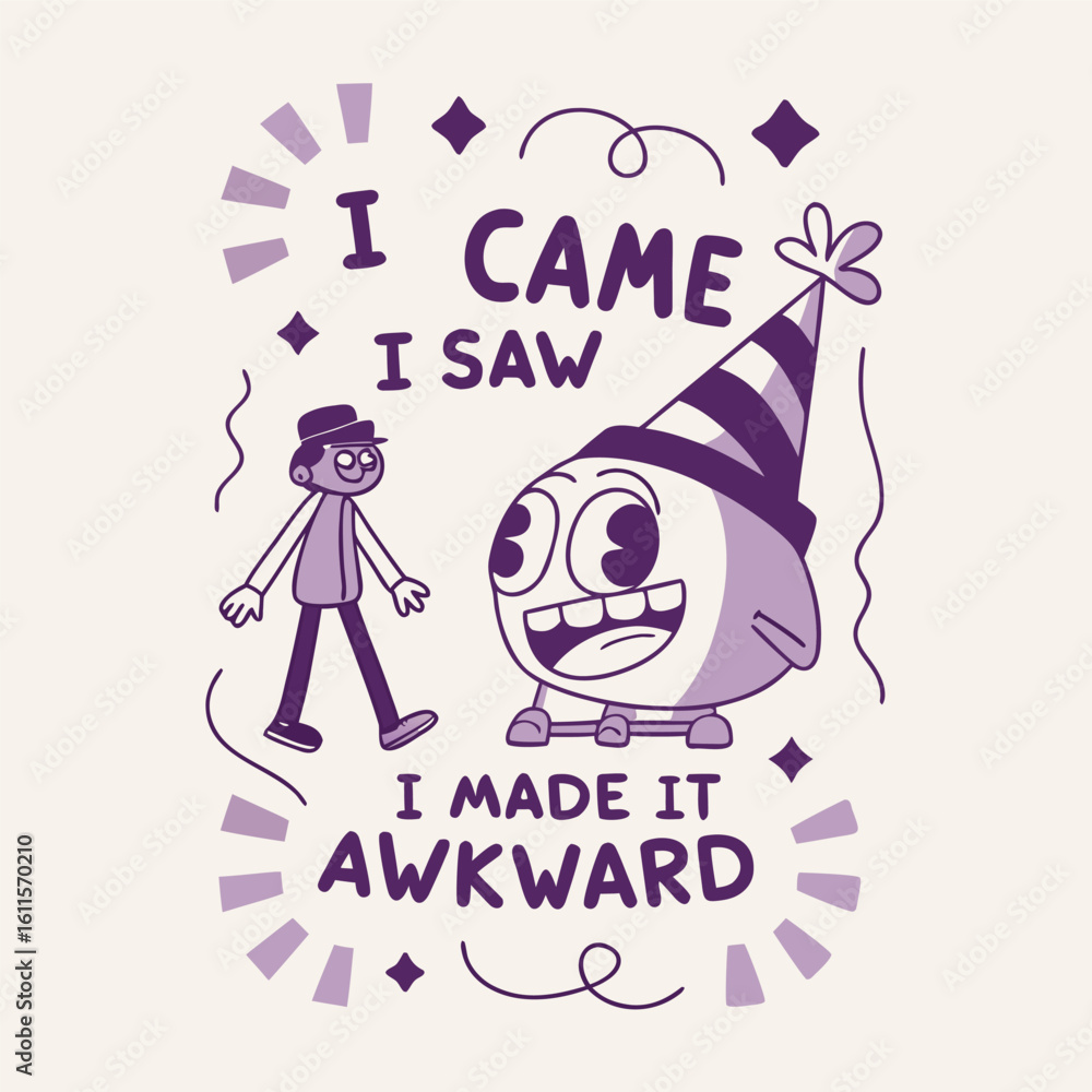 Poster humorous and quirky banner design with bold typography and a playful message suitable for social med