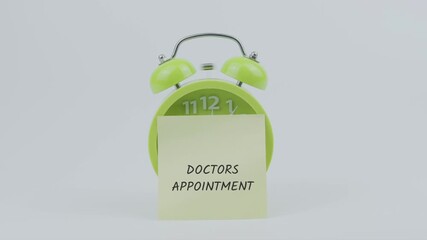Doctors Appointment word written on a sticky note placed in front of a green ringing clock on white background, symbolizing medical visit, health check, and timely care concept illustration