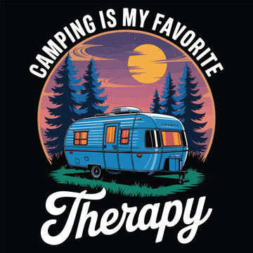 CAMPING IS MY FAVOURITE THERAPY Drive A Van Life Adventure T-Shirt FOR Van Camping Lover