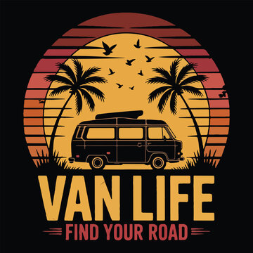 VAN LIFE FIND YOUR ROAD Drive A Van Life Adventure T-Shirt FOR Van Camping Lover