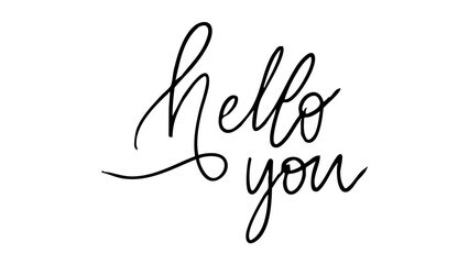 Hello you Brush hand drawn elements , flat Modern design isolated on white background ,Vector illustration EPS 10