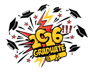 2026 class graduation header. Decorate congratulation for school graduates. Vector template in comic style on transparent background
