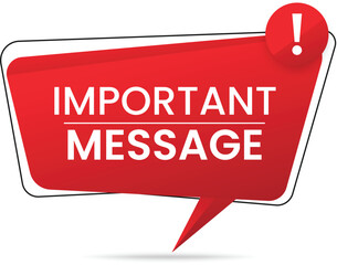 Important Message Red Bubble Shape For Notification Warning Urgent in Modern Bubble Style Information Announcement