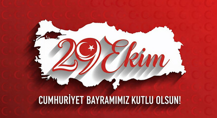 Graphic design celebrating 29 Ekim Cumhuriyet Bayramı, the Republic Day of Turkey. The illustration features the T&uuml;rkiye map with the holiday date and the message 'Cumhuriyet Bayramimiz Kutlu Olsun