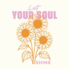 Let your soul shine, sunflower street wear t shirt design