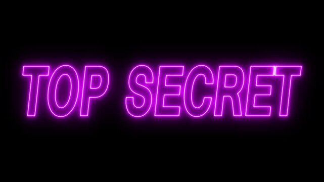 Animated glowing flickering neon inscription top secret. neon top secret text animation