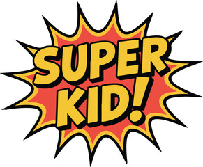 SUPER KID! transparent png vector