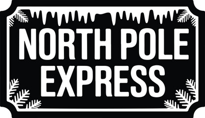 North Pole Express SVG Sign

