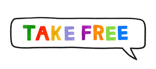 TAKE FREE（テイクフリー）のカラフルな手書き文字とフキダシ