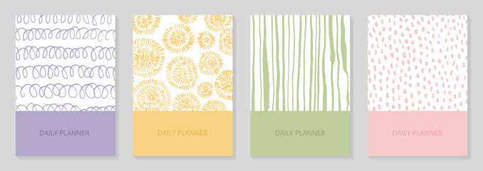 Daily planner cover templates. Expression ink doodle patterns. Modern designs for stationary, covers, banner, notebook. Vector illustration.