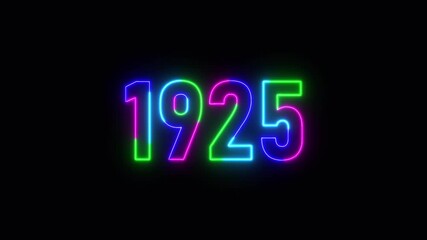 1925 neon line text. Abstract 1925 neon text animation ,For neon color Glowing neon number text background 4k video animation .Digital font against a dark background with neon line looping animation.
