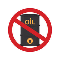 No oil barrel sign. Forbidden sign. Oil tank in red prohibition circle, stop. Economic and trade wars. Ban on import oil, gas. Sanctions or restrictions. Commodities market crisis