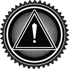 Warning Symbol Vector Black & White Circular Emblem with Triangle, Exclamation Mark & Sunburst Edge