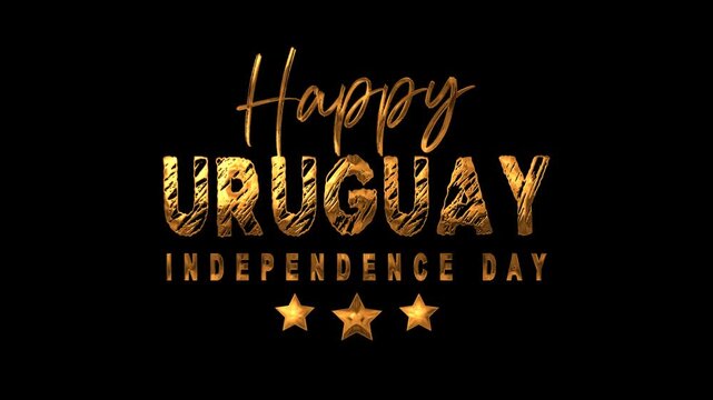 Happy Uruguay Independence Day text animation in gold, perfect for social media posts, event promotions, and holiday marketing materials.