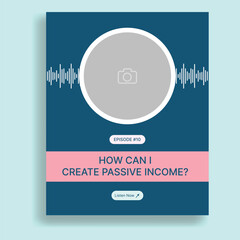 Audio episode graphic template on how to create and build passive income streams