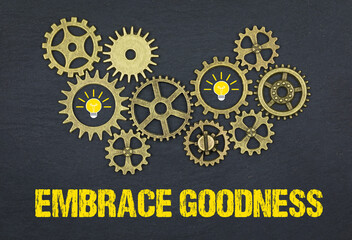 Embrace Goodness	
