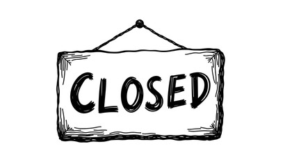 Closed sign in sketch style, black and white design  
