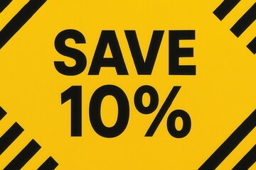 Bold text on a yellow background reads "SAVE 10%" with black diagonal stripes framing the corners, suitable for advertising discounts and promotions.