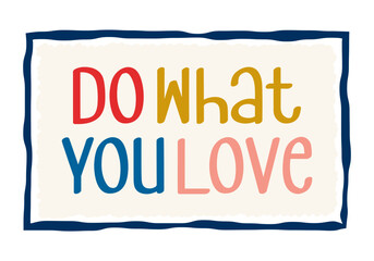 do what you love lettering. vector illustration