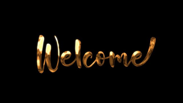 Welcome Text Animated in golden handwriting ink drop on a simple black backdrop for your microstock needs. Suitable for greeting cards, invitations, banners.